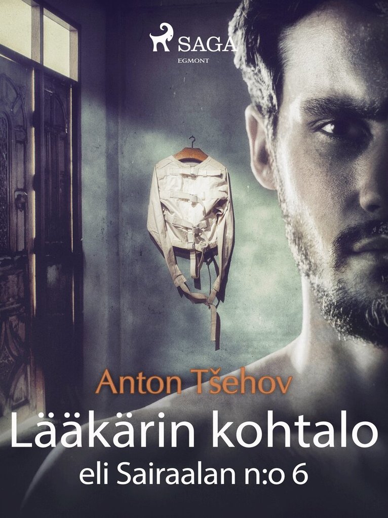 Anton Tšehov - Lääkärin kohtalo eli Sairaalan n:o 6, E-bok