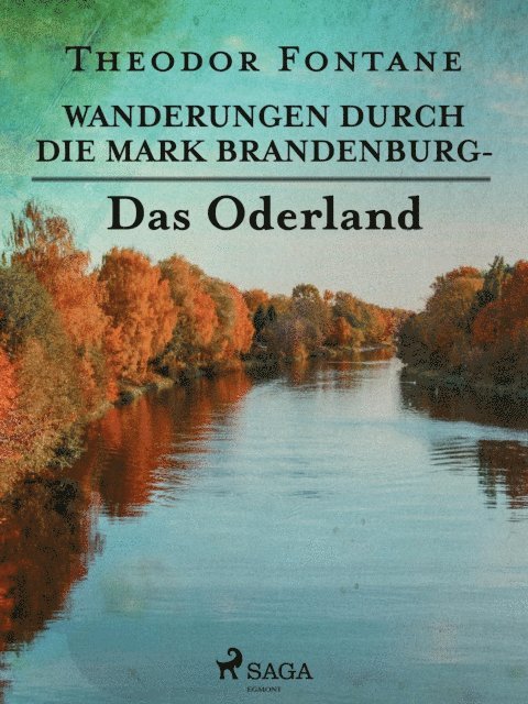 Wanderungen durch die Mark Brandenburg - Das Oderland