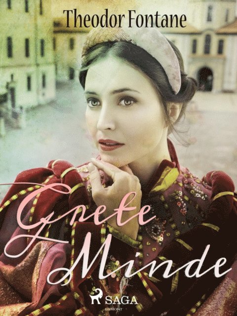 Theodor Fontane - Grete Minde, E-bok