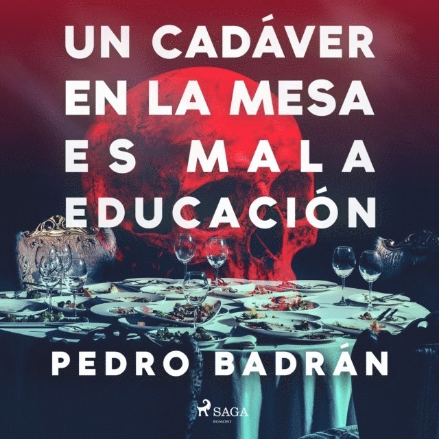 Badran - Un cadáver en la mesa es mala educación, Ljudbok