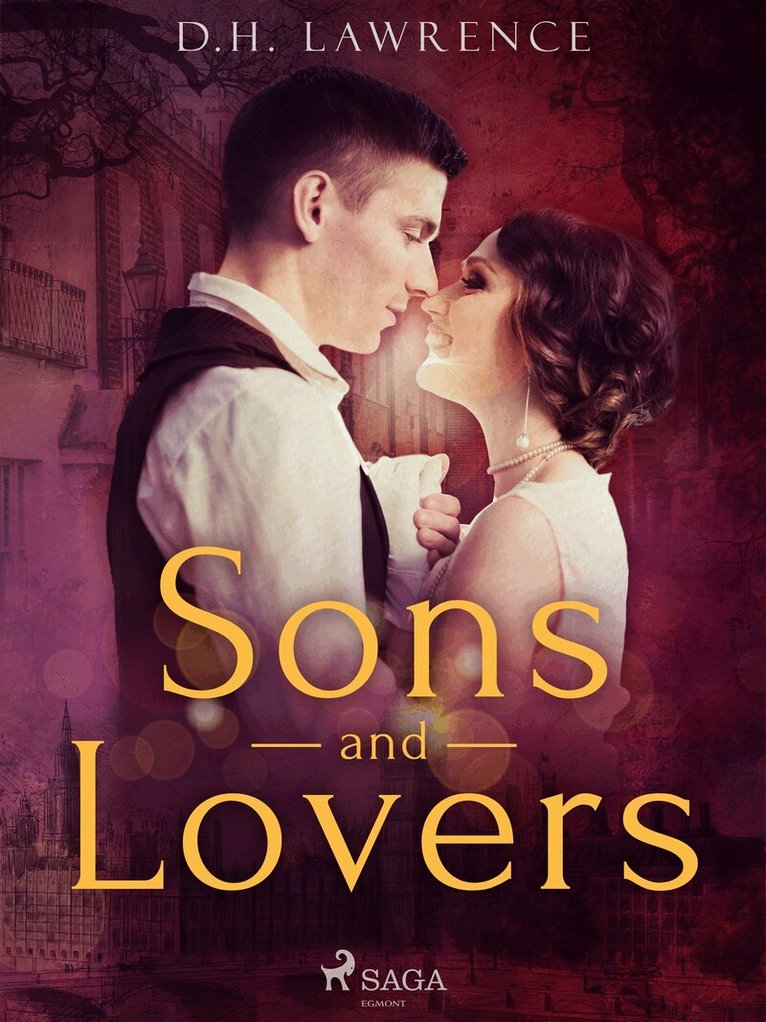 D.H. Lawrence - Sons and Lovers, E-bok