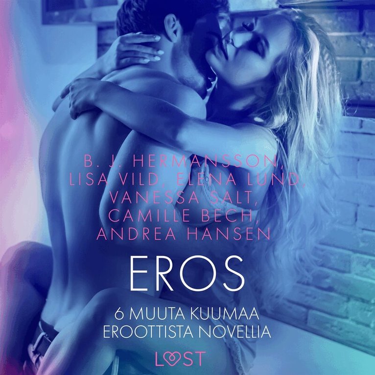 LUST authors - Eros ja 6 muuta kuumaa eroottista novellia, Ljudbok. Tillgänglighet: Lägg i varukorg