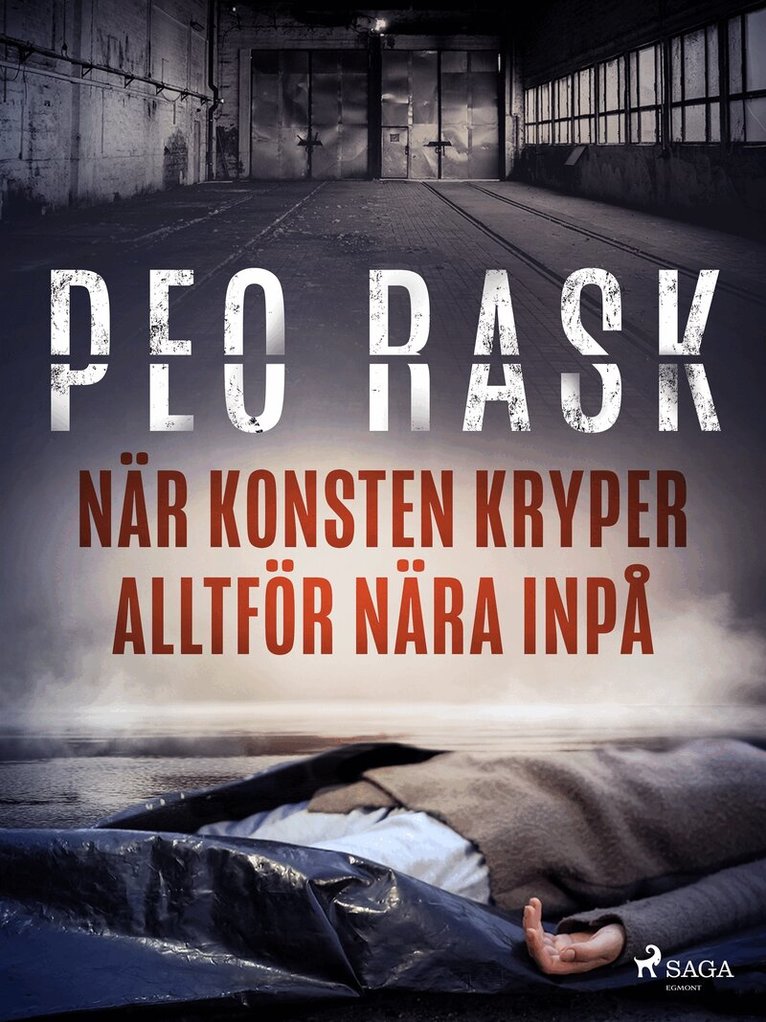 Peo Rask - När konsten kryper alltför nära inpå, E-bok