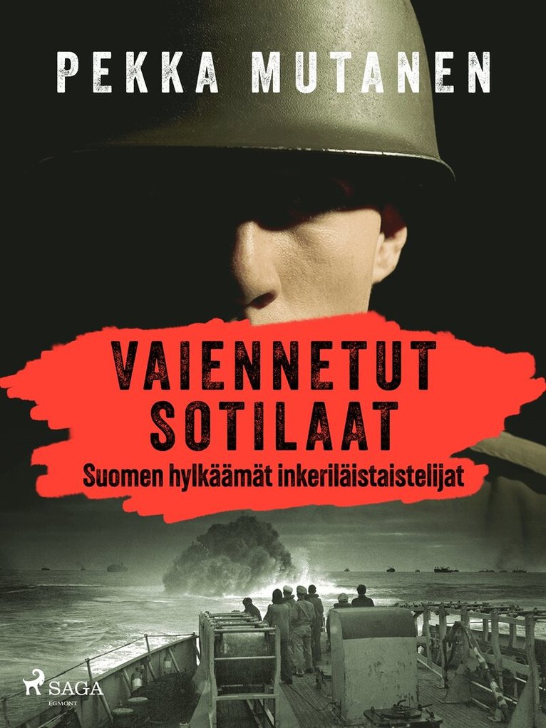 Pekka Mutanen - Vaiennetut sotilaat – Suomen hylkäämät inkeriläistaistelijat, E-bok