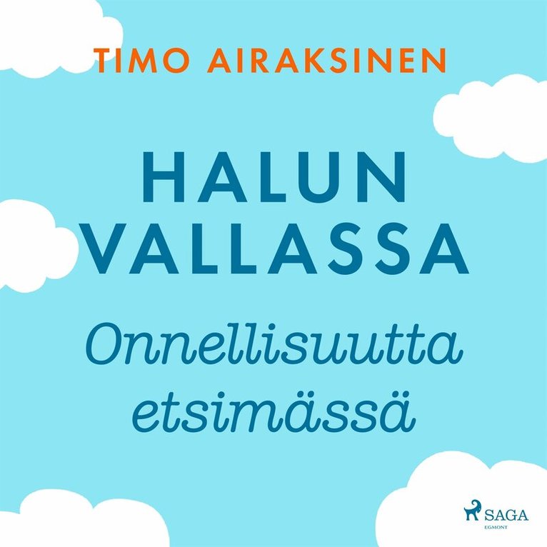 Timo Airaksinen - Halun vallassa – Onnellisuutta etsimässä, Ljudbok