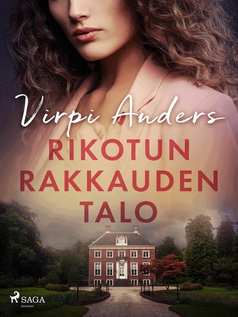 Virpi Anders - Rikotun rakkauden talo, E-bok