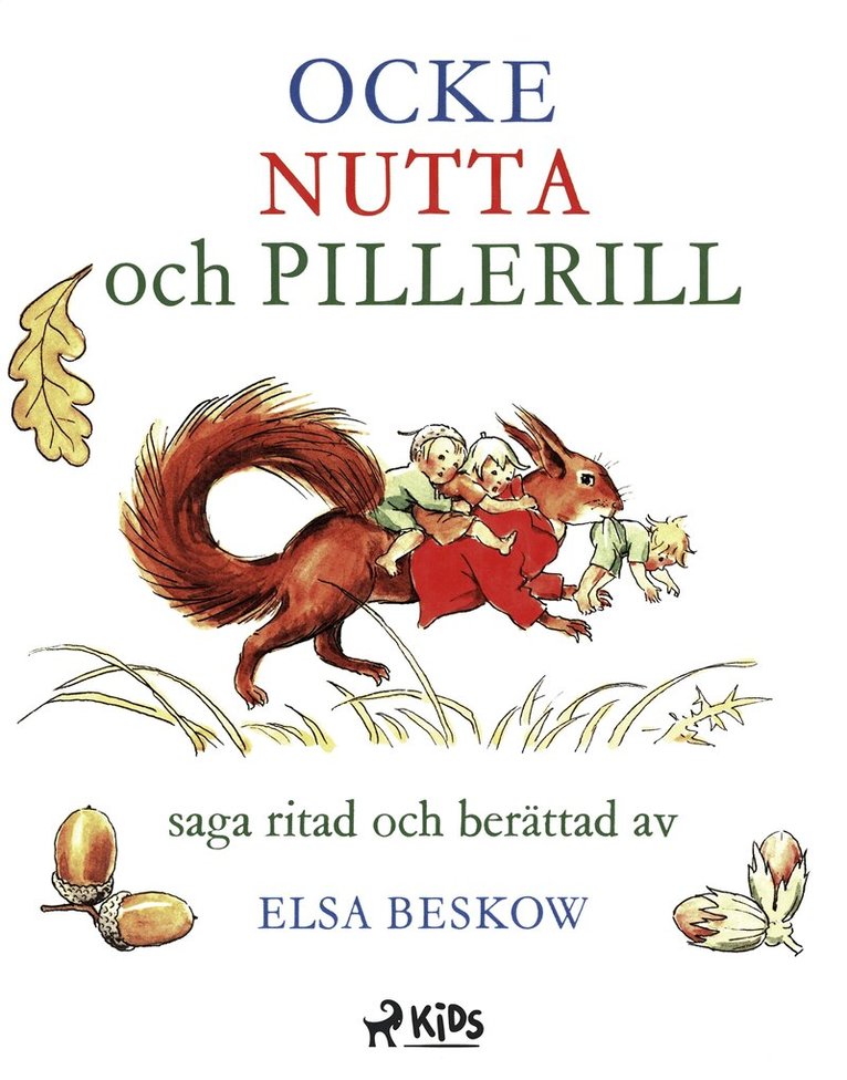 Elsa Beskow - Ocke, Nutta och Pillerill, E-bok
