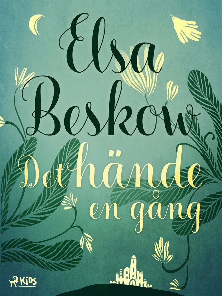 Elsa Beskow - Det hände en gång, E-bok