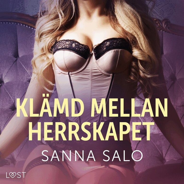 Sanna Salo - Klämd mellan herrskapet - erotisk novell, Ljudbok. Tillgänglighet: Lägg i varukorg