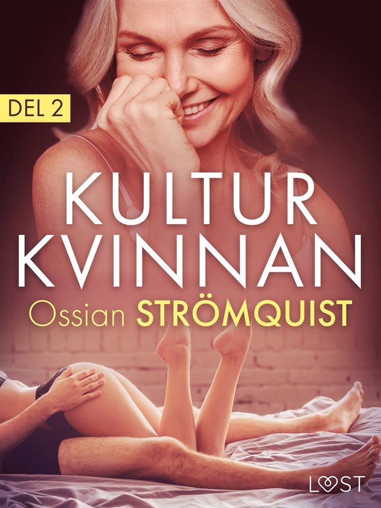 Ossian Strömquist - Kulturkvinnan 2 - erotisk novell, E-bok. Tillgänglighet: Lägg i varukorg
