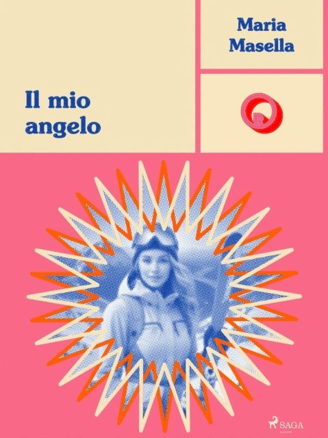 Maria Masella - Il mio angelo, E-bok