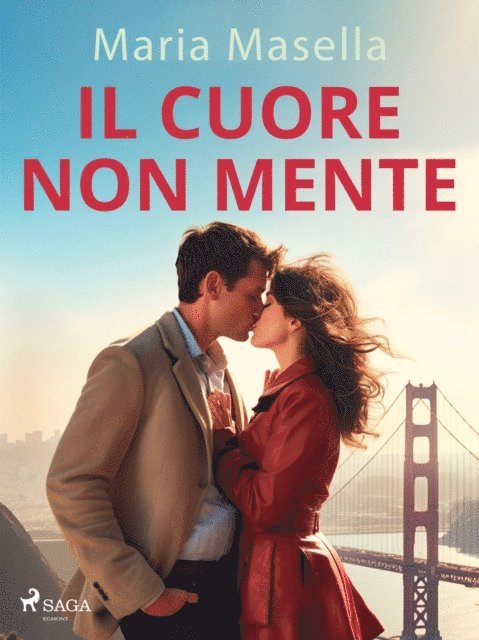 Maria Masella - Il cuore non mente, E-bok