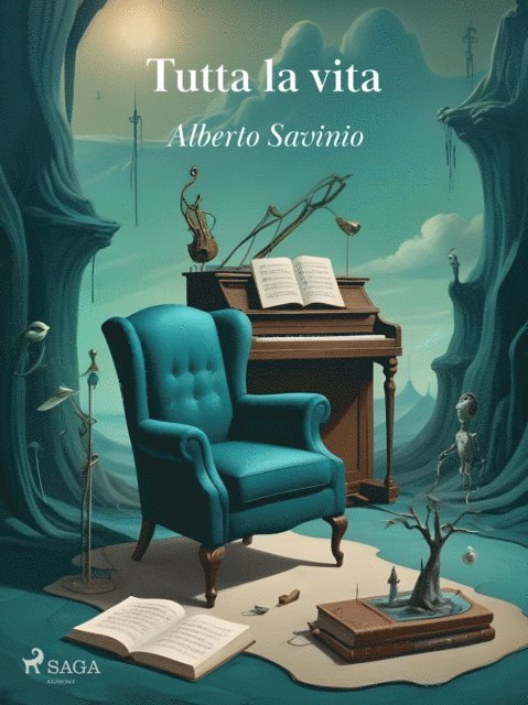 Alberto Savinio - Tutta la vita, E-bok