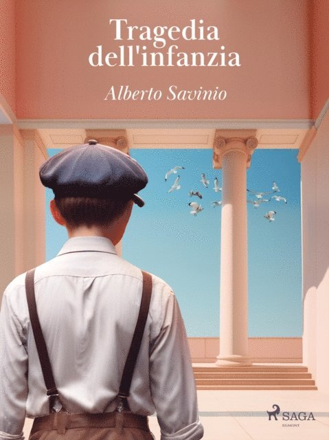 Alberto Savinio - Tragedia dell'infanzia, E-bok
