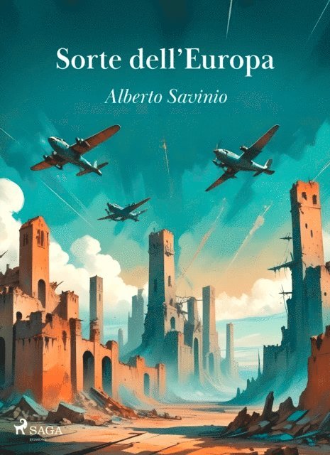 Alberto Savinio - Sorte dell'Europa, E-bok