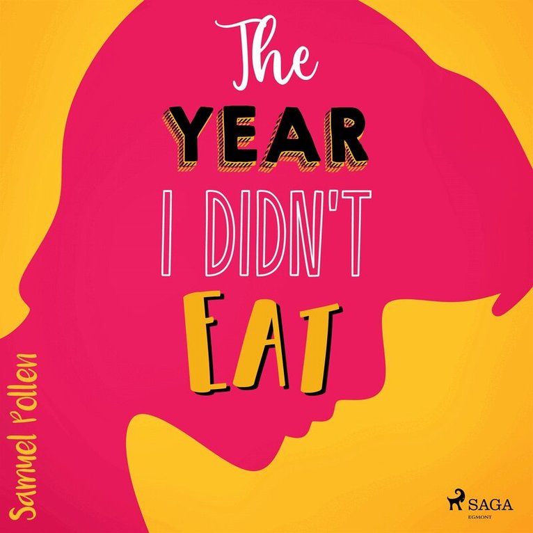 Samuel Pollen - The Year I Didn't Eat, Ljudbok