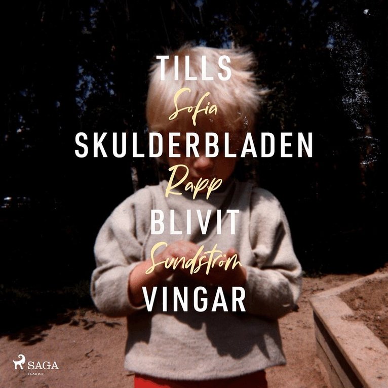 Sofia Rapp Sundström - Tills skulderbladen blivit vingar, Ljudbok. Tillgänglighet: Lägg i varukorg