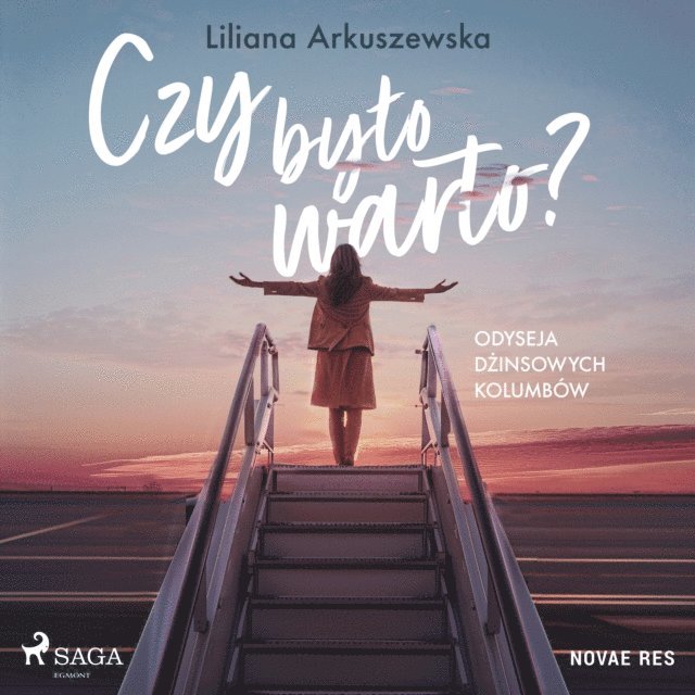 Arkuszewska - Czy było warto? Odyseja dżinsowych kolumbów, Ljudbok