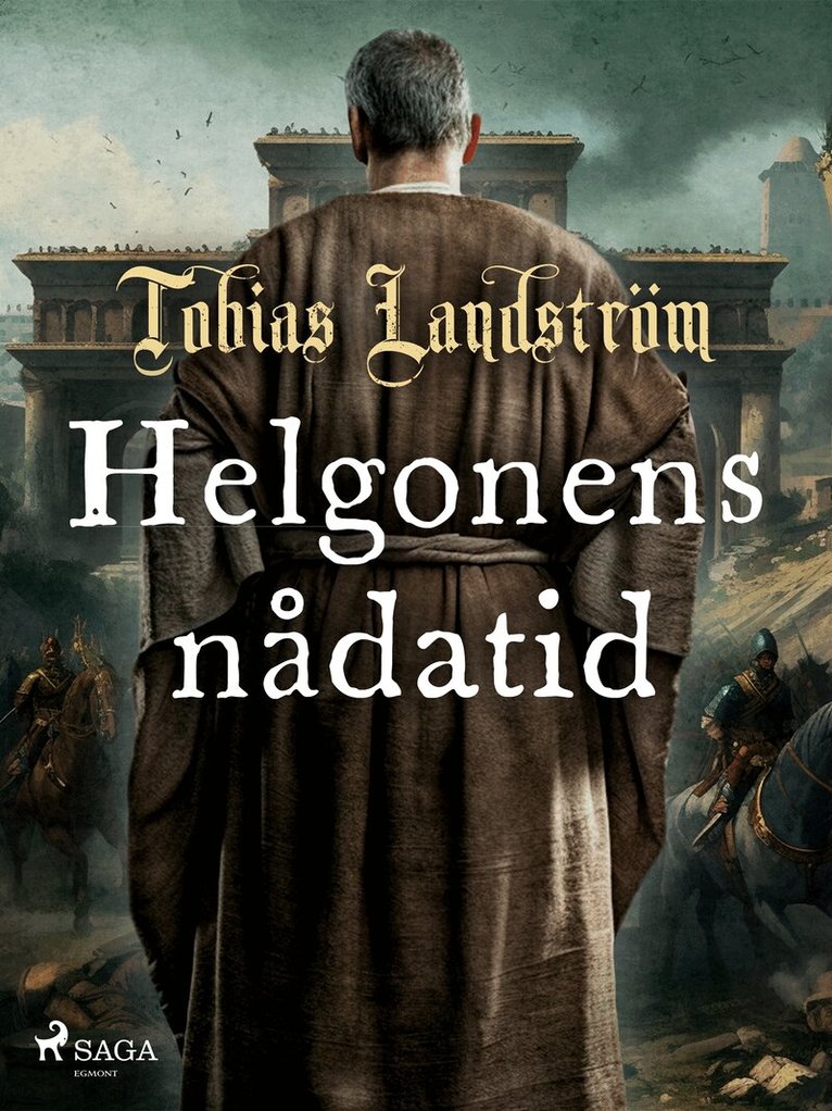 Tobias Landström - Helgonens nådatid, E-bok