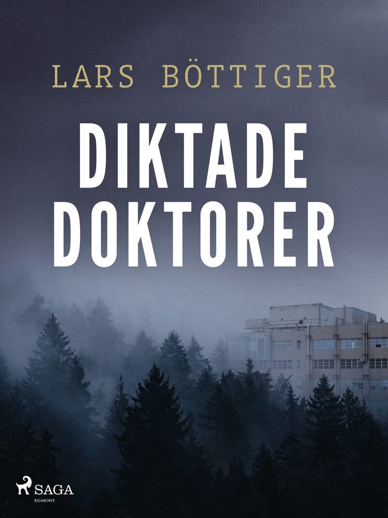 Lars Böttiger - Diktade doktorer, E-bok. Tillgänglighet: Lägg i varukorg