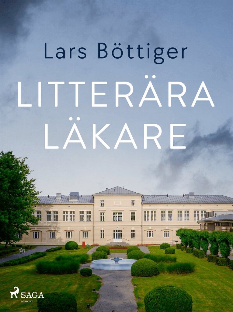 Lars Böttiger - Litterära läkare, E-bok. Tillgänglighet: Lägg i varukorg