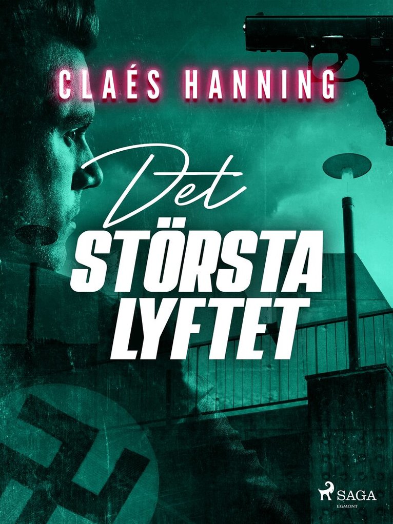Claés Hanning - Det största lyftet, E-bok