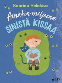Ainakin miljoona sinist kissaa