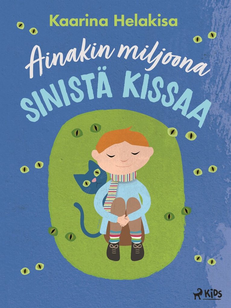 Kaarina Helakisa - Ainakin miljoona sinistä kissaa, E-bok