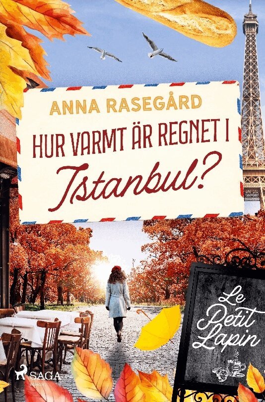 Anna Rasegård - Hur varmt är regnet i Istanbul?, Häftad