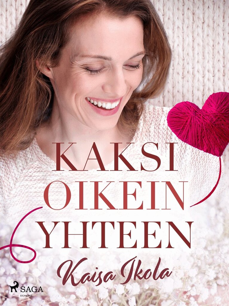Kaisa Ikola - Kaksi oikein yhteen, E-bok