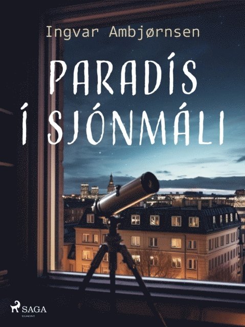 Ingvar Ambjornsen - Elling: Paradís í sjónmáli, E-bok