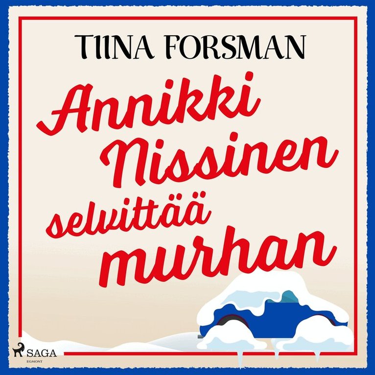 Tiina Forsman - Annikki Nissinen selvittää murhan, Ljudbok