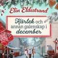 Krlek och annan galenskap i december