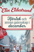 Krlek och annan galenskap i december