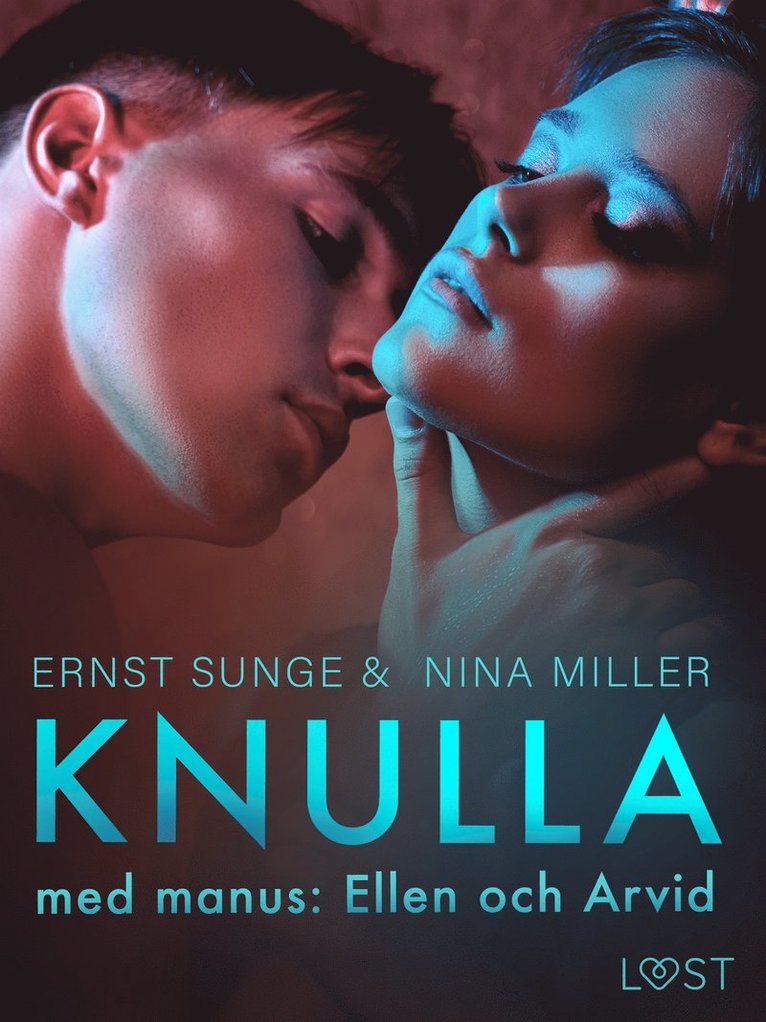 Ernst Sunge, Nina Miller - Knulla med manus: Ellen och Arvid - erotisk novell, E-bok. Tillgänglighet: Lägg i varukorg
