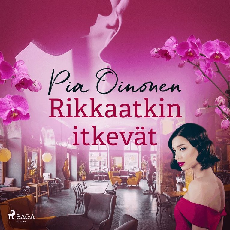 Pia Oinonen - Rikkaatkin itkevät, Ljudbok