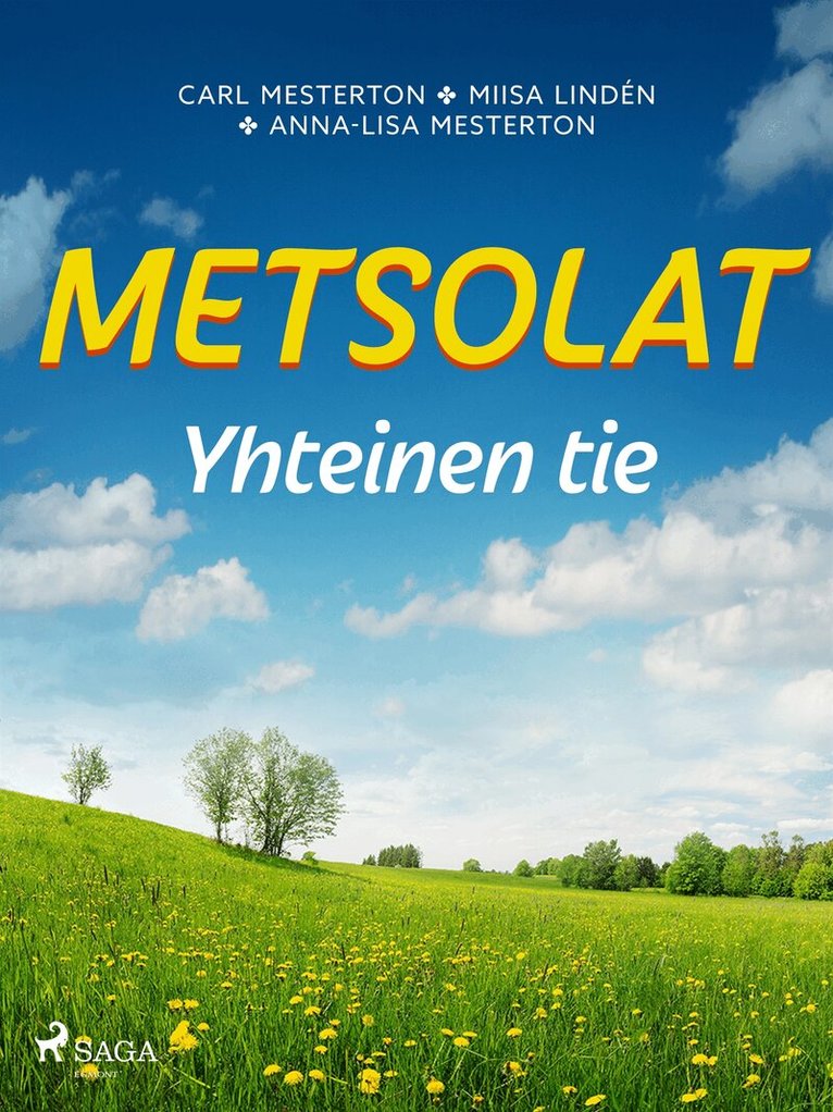 Carl Mesterton, Anna-Lisa Mesterton, Miisa Lindén - Metsolat – Yhteinen tie, E-bok