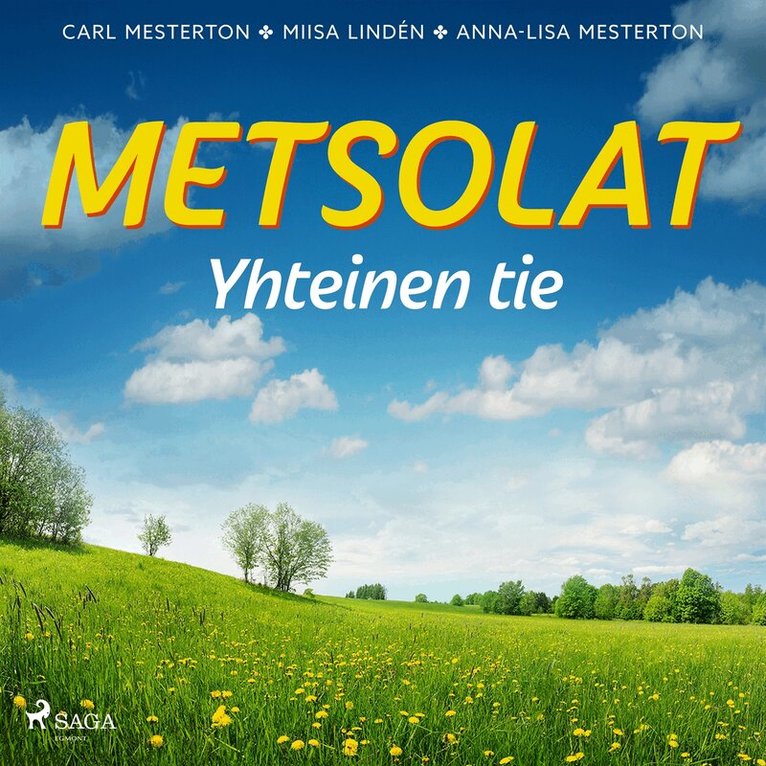 Carl Mesterton, Anna-Lisa Mesterton, Miisa Lindén - Metsolat – Yhteinen tie, Ljudbok