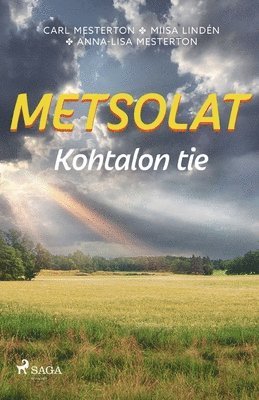 Carl Mesterton, Miisa Lindén, Anna-Lisa Mesterton - Metsolat - Kohtalon tie, Häftad