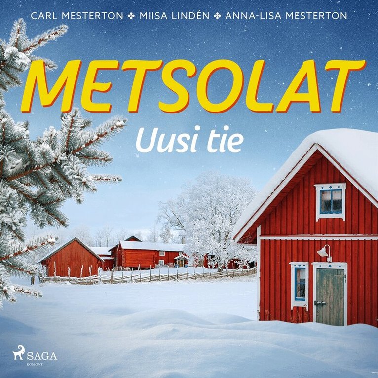 Carl Mesterton, Anna-Lisa Mesterton, Miisa Lindén - Metsolat – Uusi tie, Ljudbok