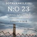 Sotavankileiri n:o 23: kuolemaa, kulkutauteja ja rautatienrakennusta