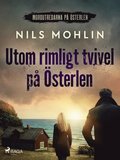 Utom rimligt tvivel på Österlen