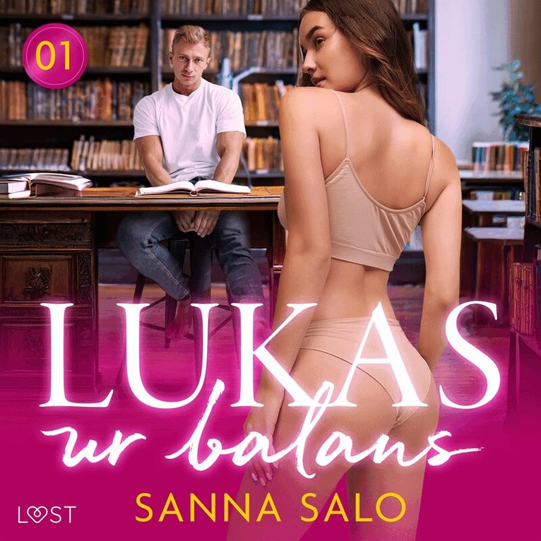 Sanna Salo - Läraren och studenten 1: Lukas ur balans - erotisk novell, Ljudbok. Tillgänglighet: Lägg i varukorg