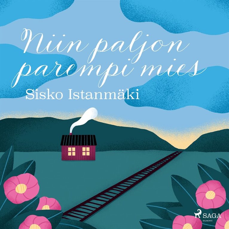 Sisko Istanmäki - Niin paljon parempi mies, Ljudbok