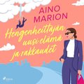 Hengenheittjn uusi elm ja rakkaudet