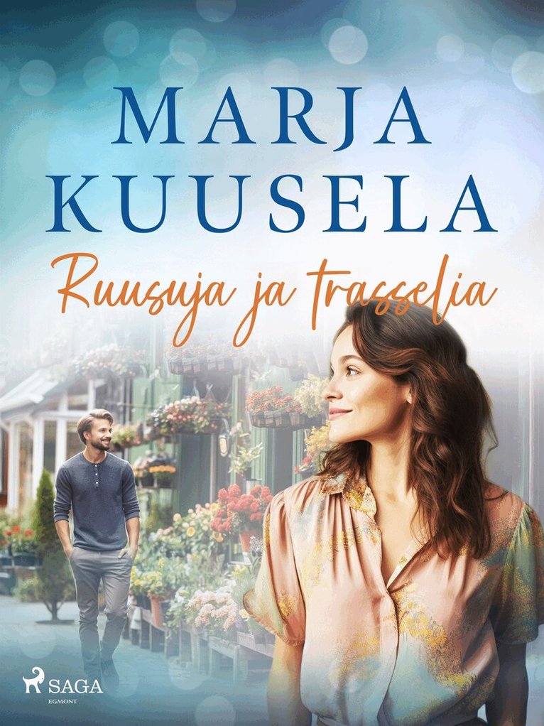 Marja Kuusela - Ruusuja ja trasselia, E-bok