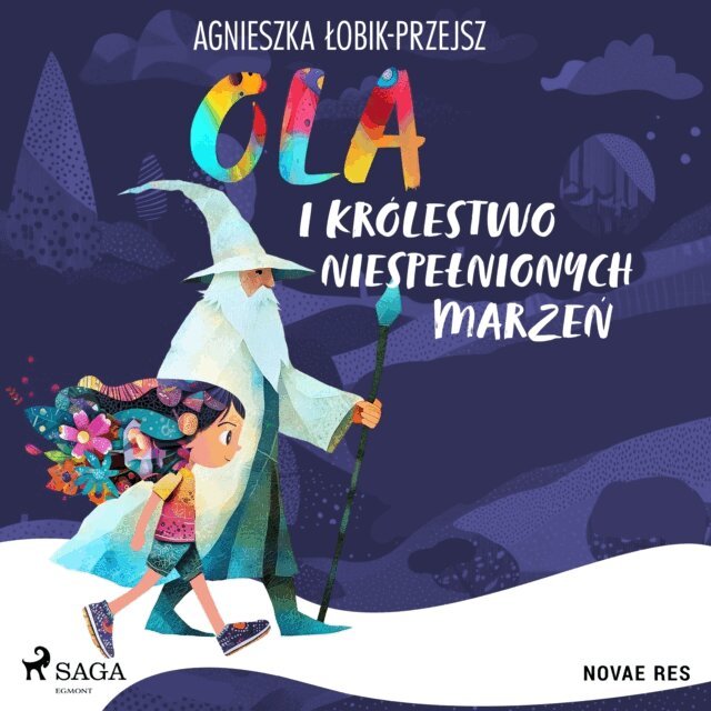 Lobik-Przejsz - Ola i Królestwo Niespełnionych Marzeń, Ljudbok