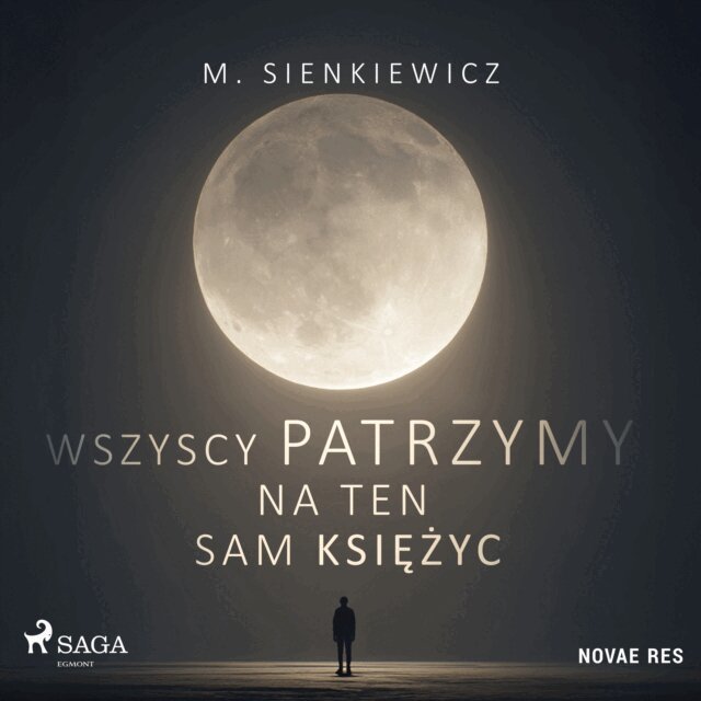 Sienkiewicz - Wszyscy patrzymy na ten sam ksiezyc, Ljudbok