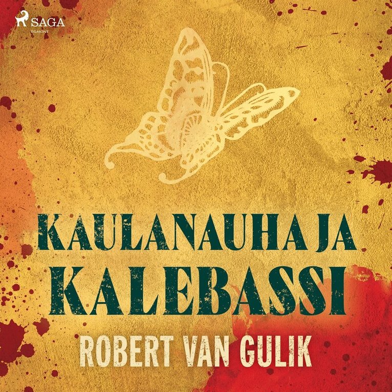 Robert van Gulik - Kaulanauha ja kalebassi, Ljudbok