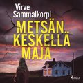 Metsn keskell maja